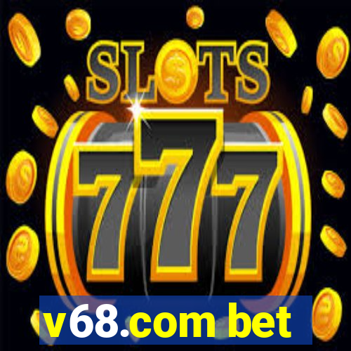 v68.com bet